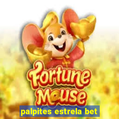 palpites estrela bet